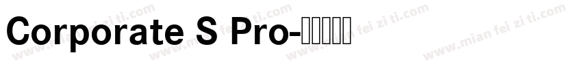 Corporate S Pro字体转换